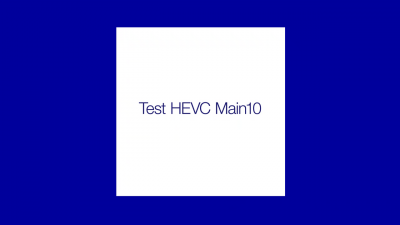Test HEVC Main10